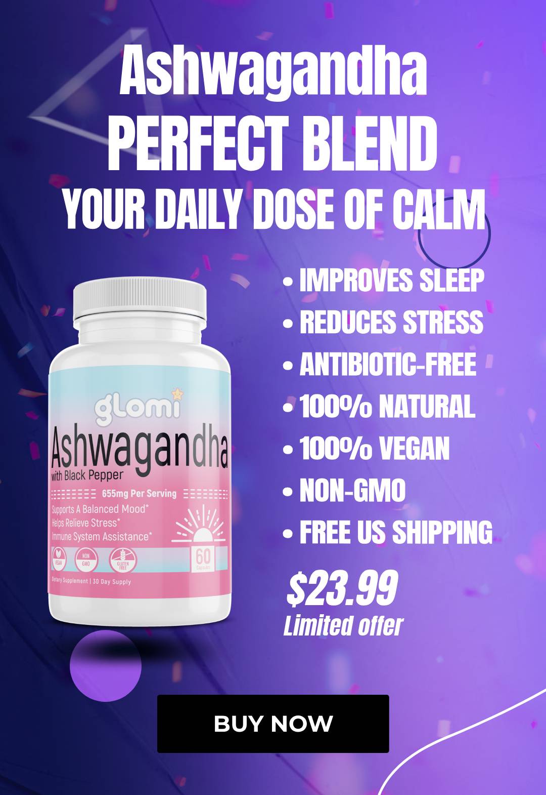 Glomi Ashwagandha supplement with benefits on side and black buy button